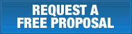Request a FREE Proposal